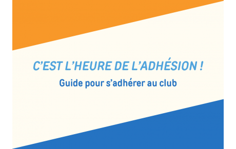 C'est l'heure de l'adhésion !